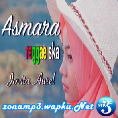 Jovita Aurel - Asmara (Reggae Ska Version)