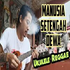 Made Rasta - Manusia Setengah Dewa - Iwan Fals (Ukulele Reggae Cover)
